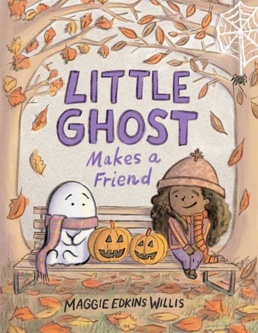 Little Ghost Makes a Friend by Maggie Edkins Willis: Hardcover; 40 pages / English