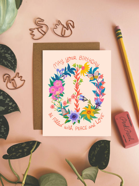 Peace + Love Flowers Birthday Card : 4.25 x 5.5 inches