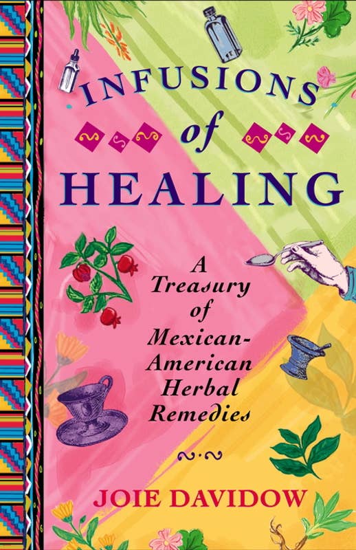 Infusions of Healing by Joie Davidow